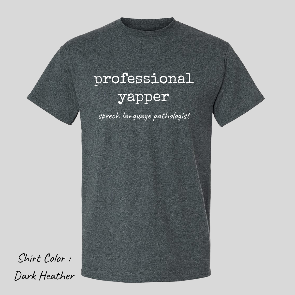 Professional Yapper - Speech Language Pathologist Tshirt