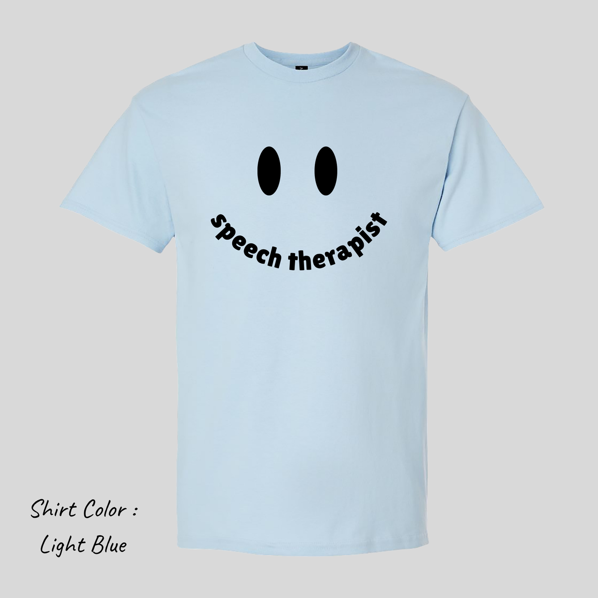 Speech Therapist Smiley Tshirt