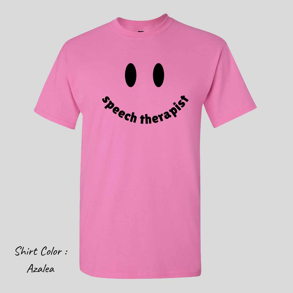 Speech Therapist Smiley Tshirt
