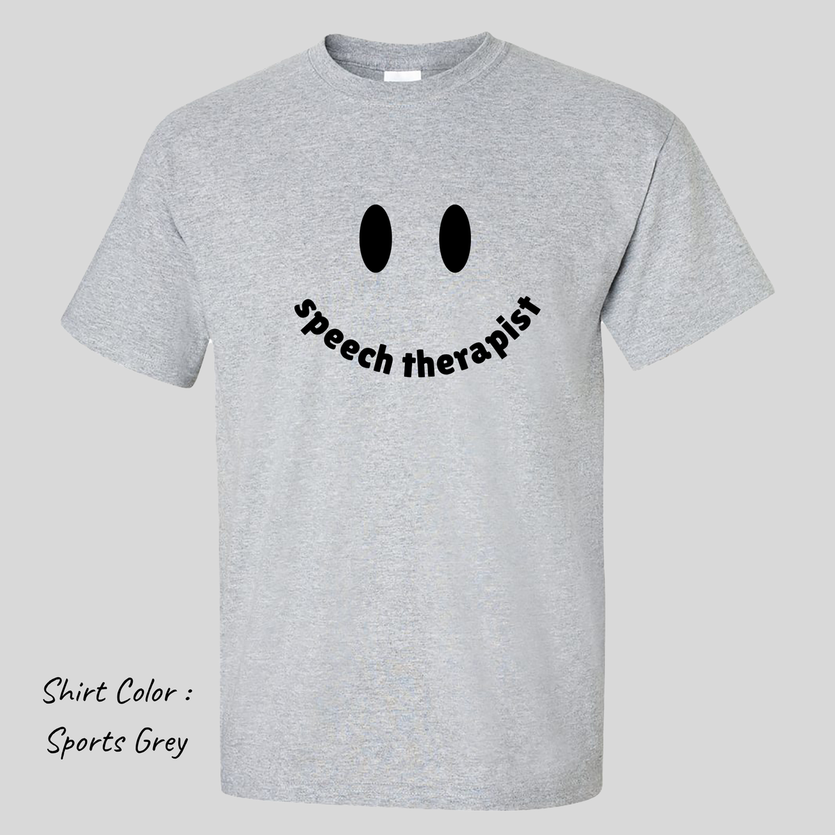 Speech Therapist Smiley Tshirt